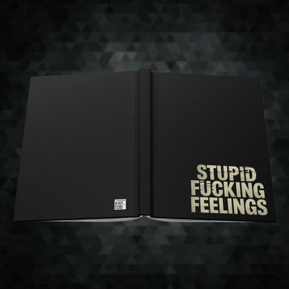 Stupid F****** Feelings Journal